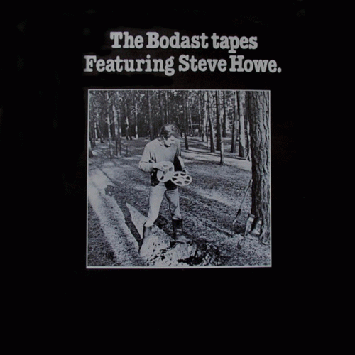 The Bodast Tapes Featuring Steve Howe